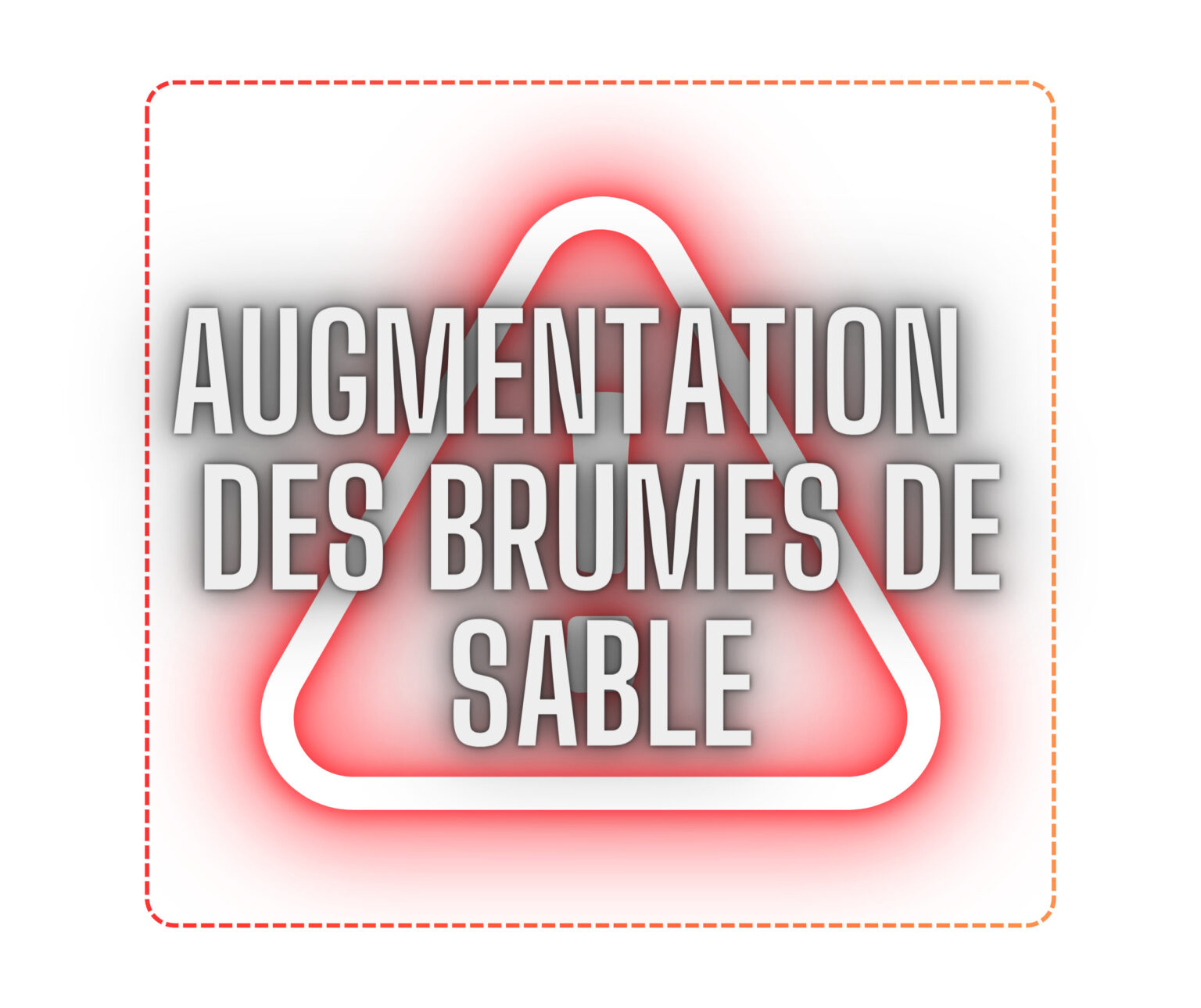 AUGMENTATION des BRUMES DE SABLE (B)