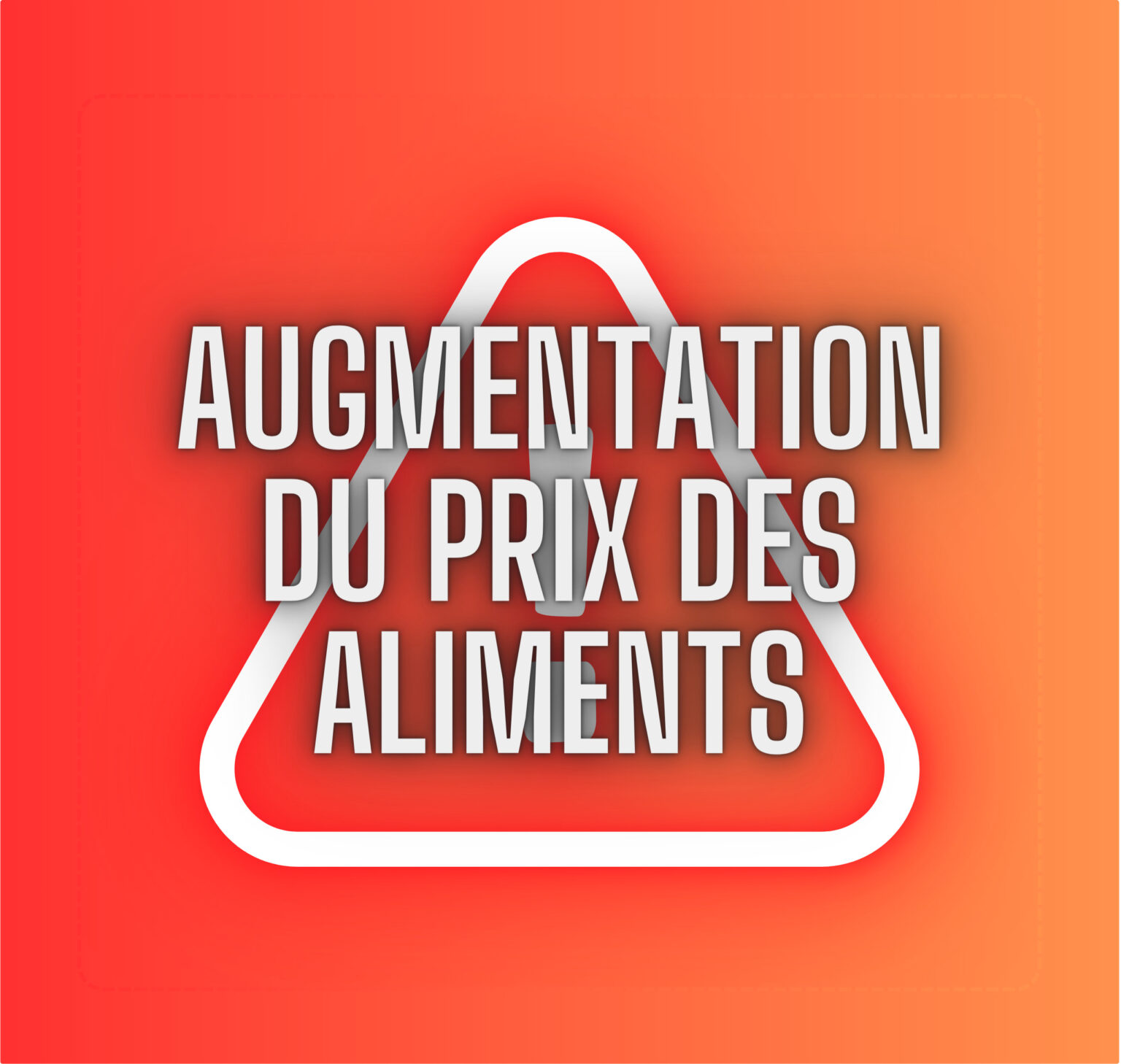 Augmentation dU PRIX DES aliments (O)