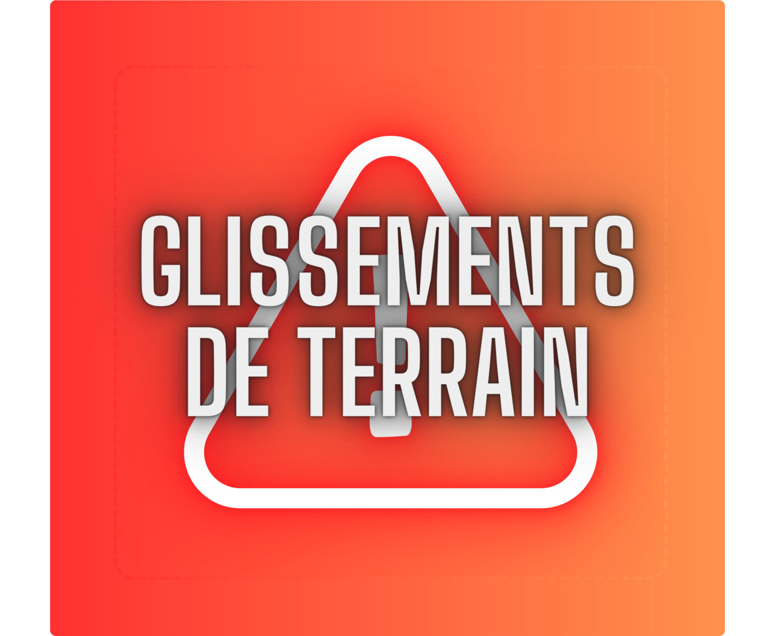 GLISSEMENTS DE TERRAIN (O)