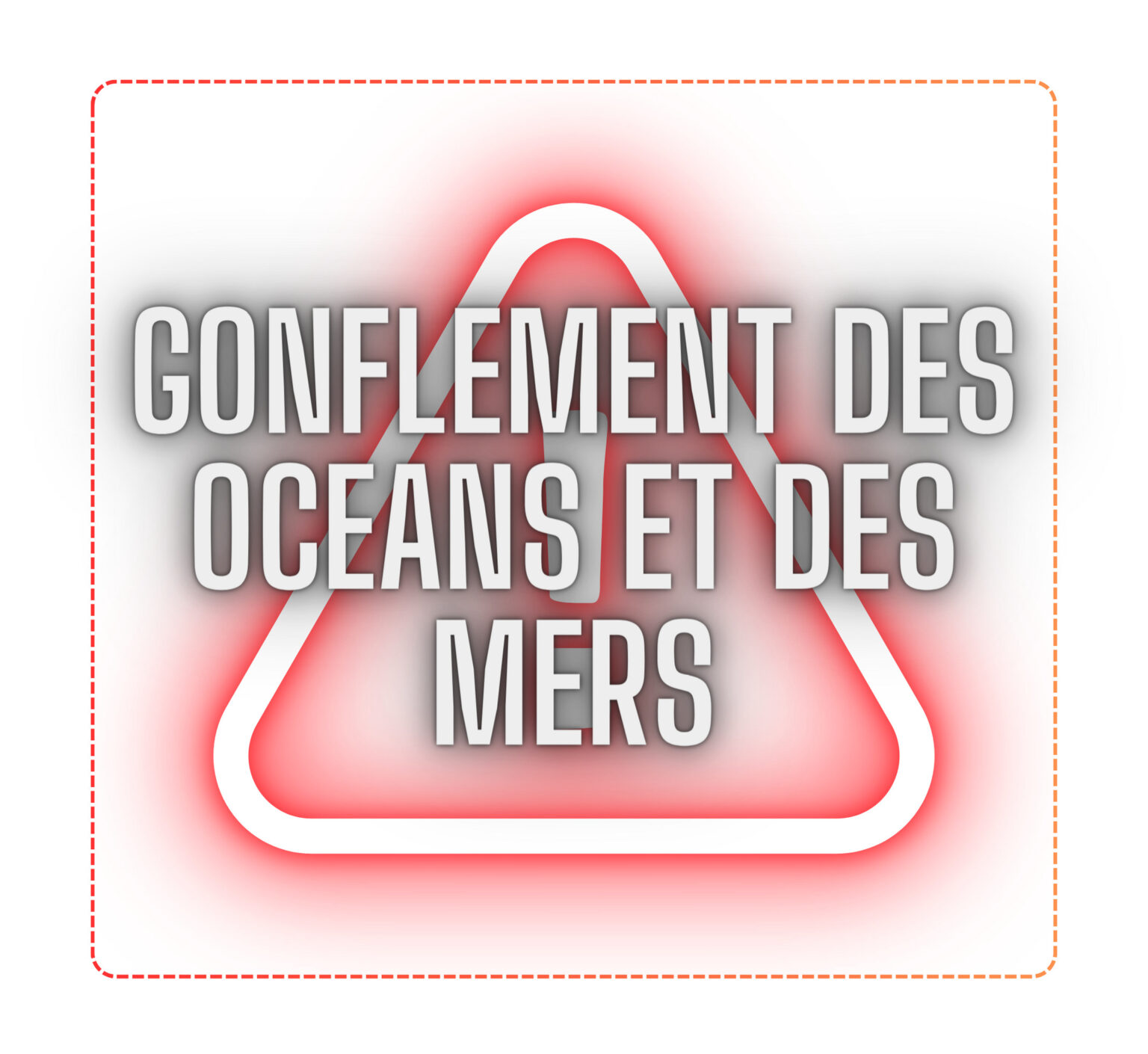 GONFLEMENT DES OCEANS ET DES MERS (B)