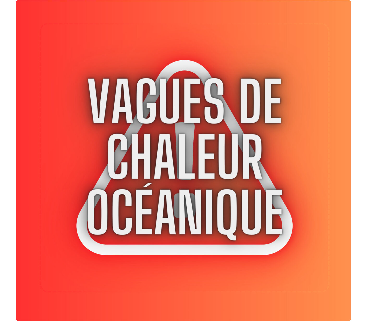 VAGUES DE CHALEUR OCéanique (O)