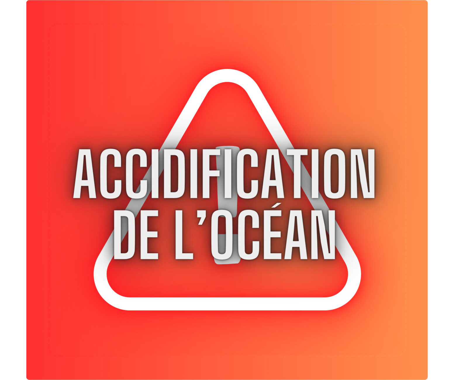 accidification de l’océan (O)